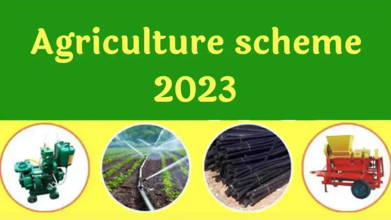 Agriculture scheme 2023